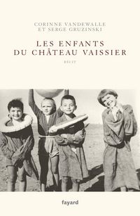 Produktbild: Les enfants du Ch&acirc;teau-Vaissier (1914-1967)