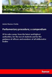 Produktbild: Parliamentary procedure; a compendium