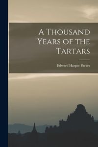 Produktbild: A Thousand Years of the Tartars