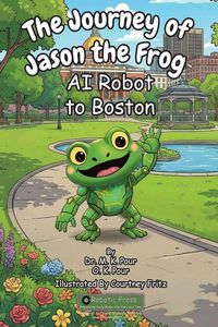 Produktbild: The Journey of Jason the Frog(TM) AI Robot to Boston
