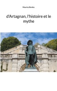 Produktbild: D'Artagnan, l'histoire et le mythe