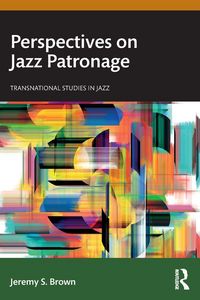 Produktbild: Perspectives on Jazz Patronage