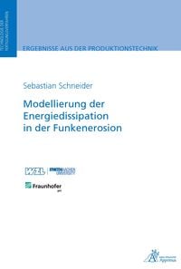 Produktbild: Modellierung der Energiedissipation in der Funkenerosion