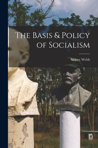 Produktbild: The Basis & Policy of Socialism