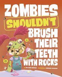 Produktbild: Zombies Shouldn't Brush Their Teeth with Rocks