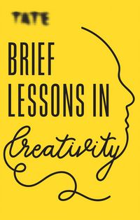Produktbild: Ambler, F: Tate: Brief Lessons in Creativity