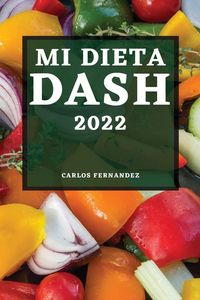 Produktbild: Mi Dieta Dash 2022
