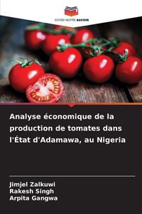 Produktbild: Analyse &eacute;conomique de la production de tomates dans l'&Eacute;tat d'Adamawa, au Nigeria