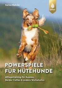 Produktbild: Powerspiele f&uuml;r H&uuml;tehunde