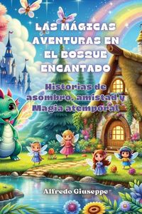 Produktbild: Las m&aacute;gicas aventuras en el bosque encantado