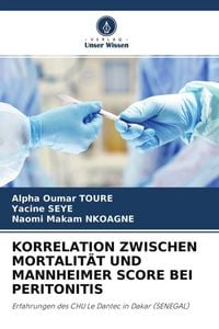 Produktbild: Korrelation Zwischen Mortalit&auml;t und Mannheimer Score bei Peritonitis