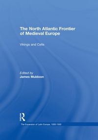 Produktbild: The North Atlantic Frontier of Medieval Europe