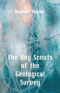 Produktbild: The Boy Scouts of the Geological Survey