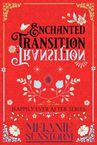 Produktbild: La Transici&oacute;n Encantada [The Enchanted Transition - Spanish Edition] (Felices para Siempre, #2)