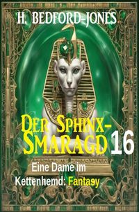 Produktbild: Eine Dame im Kettenhemd: Fantasy: Der Sphinx Smaragd 16