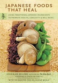 Produktbild: Japanese Foods That Heal