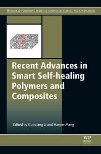 Produktbild: Recent Advances in Smart Self-healing Polymers and Composites