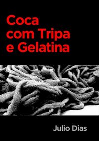 Produktbild: Coca Com Tripa E Gelatina