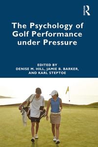 Produktbild: The Psychology of Golf Performance under Pressure