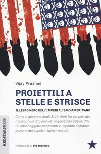 Produktbild: Proiettili a stelle e strisce. Il libro nero dell'imperialismo