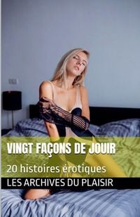 Produktbild: Vingt fa&ccedil;ons de jouir