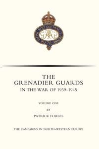 Produktbild: Grenadier Guards in The War Of 1939-1945 Volume One