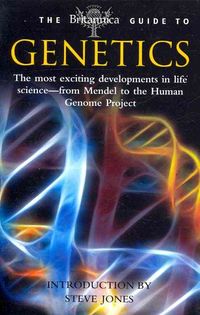 Produktbild: The Britannica Guide to Genetics: The Most Exciting Developments in Life Sciences--From Mendel to the Human Genome Project