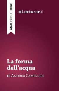 Produktbild: La forma dell'acqua - Andrea Camilleri (analisi del libro)