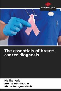 Produktbild: The essentials of breast cancer diagnosis