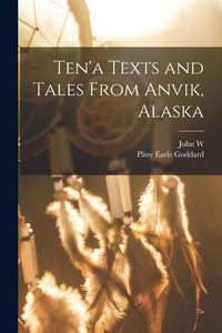 Produktbild: Ten'a Texts and Tales From Anvik, Alaska