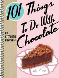 Produktbild: 101 Things To Do With Chocolate