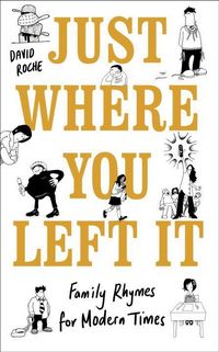 Produktbild: Roche, D: Just Where You Left It... and Other Poems