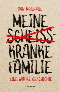 Produktbild: Meine schei&szlig;kranke Familie