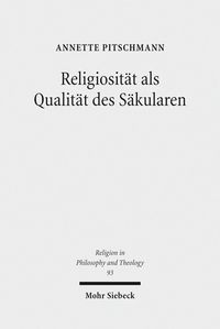 Bild vom Artikel Religiosität als Qualität des Säkularen vom Autor Annette Pitschmann