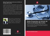 Produktbild: Efeito Preventivo do Extrato de Folha de Bridelia Micrantha