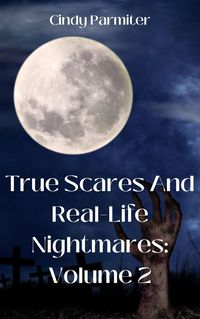 Produktbild: True Scares And Real-Life Nightmares: Volume 2