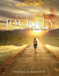 Produktbild: A Spiritual Journey Continued- through the New Testament.