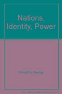 Produktbild: Schopflin, G: Nations, Identity, Power