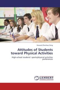 Produktbild: Zeng, H: Attitudes of Students toward Physical Activities