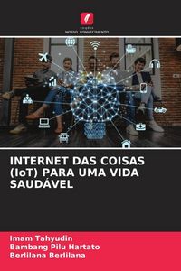 Produktbild: Internet das Coisas (iot) Para Uma Vida Saud&aacute;vel