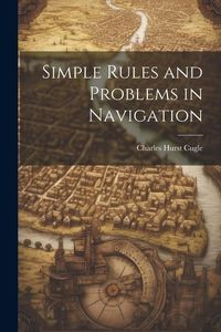 Produktbild: Simple Rules and Problems in Navigation
