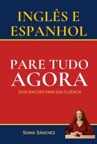 Produktbild: Ingl&ecirc;s E Espanhol - Pare Tudo Agora
