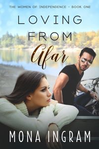 Produktbild: Loving From Afar (The Women of Independence, #1)