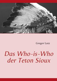 Produktbild: Das Who-is-Who der Teton Sioux