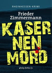 Bild vom Artikel Kasernenmord vom Autor Frieder Zimmermann