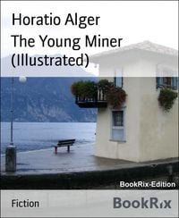 Produktbild: The Young Miner (Illustrated)