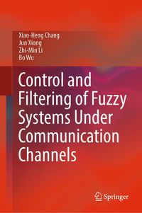 Produktbild: Control and Filtering of Fuzzy Systems Under Communication Channels