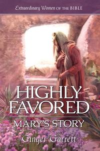 Produktbild: Highly Favored: Mary's Story