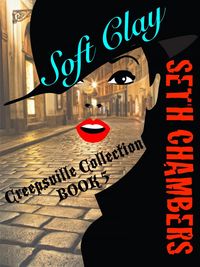 Produktbild: Soft Clay (The Creepsville Collection, #5)