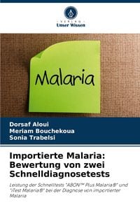 Produktbild: Importierte Malaria: Bewertung von zwei Schnelldiagnosetests